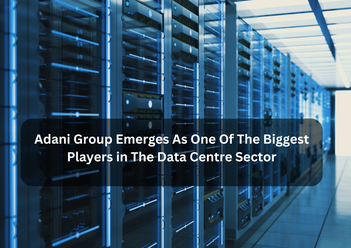 Adani Group has established itself as a major contender in the data center industry